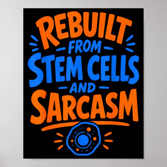 Stem cell transplant survivor  poster (Front)