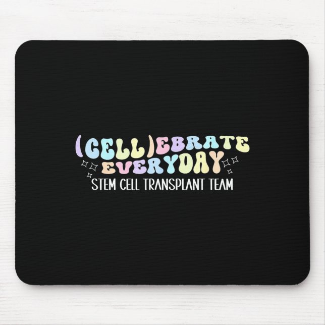Stem Cell Transplant Team Bone Marrow Transplant Mouse Mat (Front)