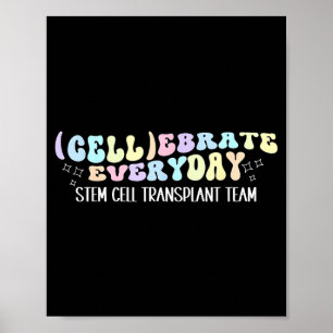 Stem Cell Transplant Team Bone Marrow Transplant Poster