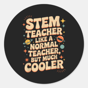 Stem Teacher Definition Funny Science Math Tech Te Classic Round Sticker