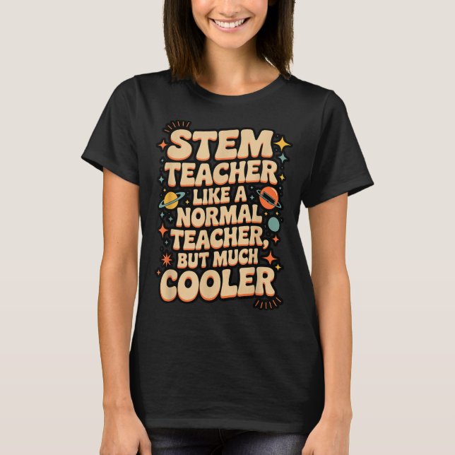 Stem Teacher Definition Funny Science Math Tech Te T-Shirt (Front)