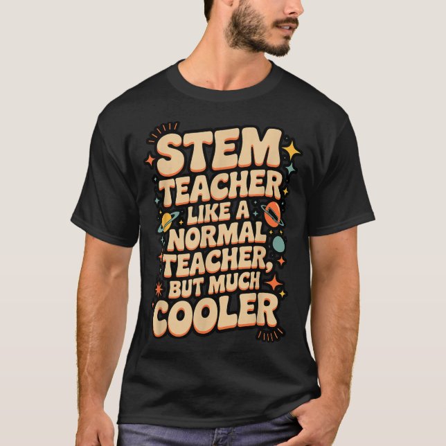 Stem Teacher Definition Funny Science Math Tech Te T-Shirt (Front)