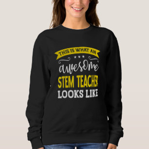 Stem Teacher Job Title Employee Funny Worker Stem Sweatshirt