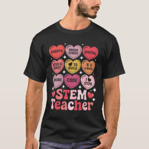 Stem Teacher Valentine's Day Science Technology Ma T-Shirt