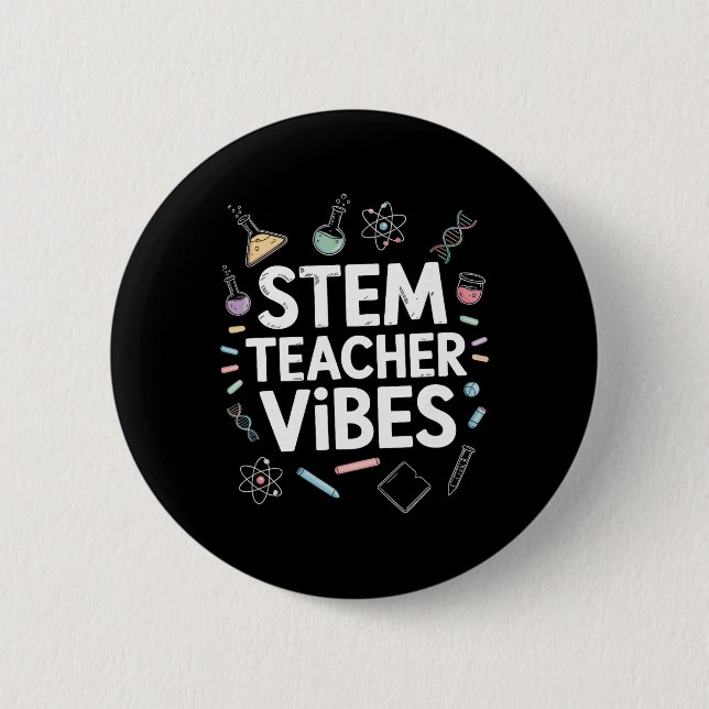 Stem Teacher Vibes, Steam Science Math Teaching  6 Cm Round Badge (Front)