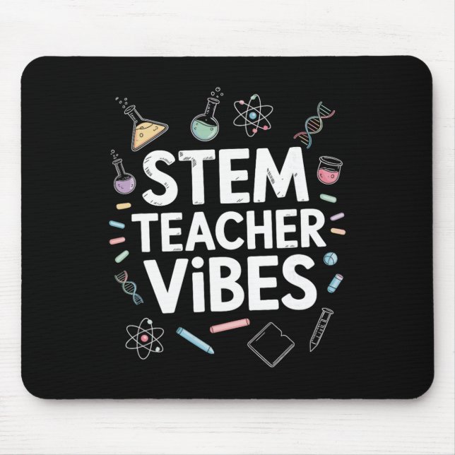 Stem Teacher Vibes, Steam Science Math Teaching  Mouse Mat (Front)