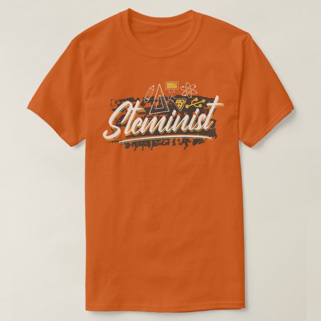 Steminist Science Technology Engineering Math STEM T-Shirt (Design Front)