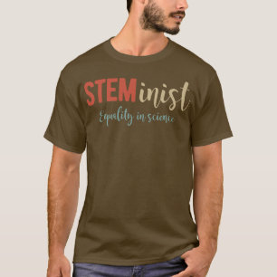 STEMinist Shirt Equality In Science Girls Steminis