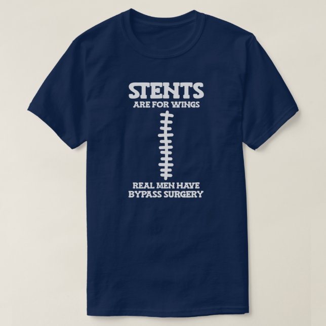 stents for wings men have bypass surgery Design  T-Shirt (Design Front)