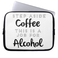 Step Aside Coffee This Is A Job For Alcohol