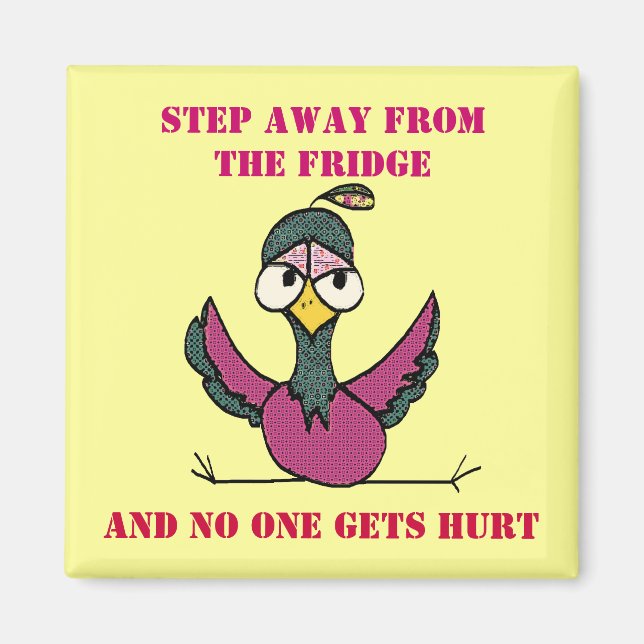 step away from the fridge magnet (Front)