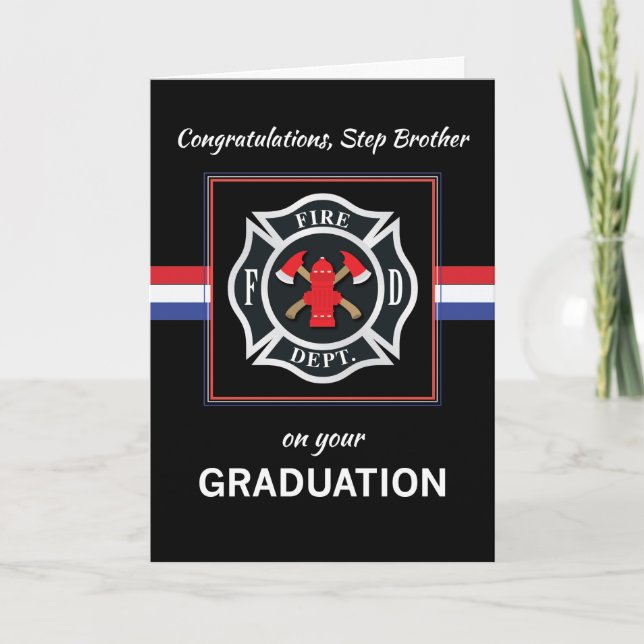 Step Brother Fire Department Academy Graduation Card (Front)