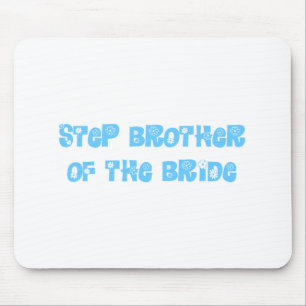 Step Brother of the Bride Mouse Mat