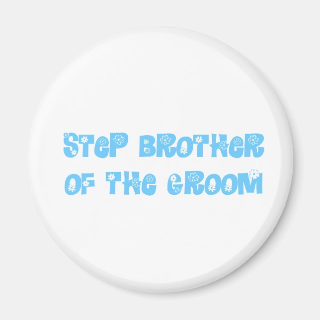 Step Brother of the Groom Magnet (Front)
