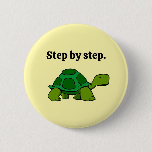 Step by Step Turtle Cartoon, Persistent Winning 6 Cm Round Badge (Front)