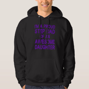 Step Dad Bonus Daddy Awesome Daughter Im A Proud S Hoodie