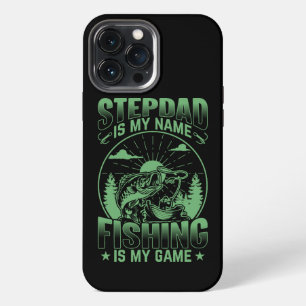 Step Dad Is My Name Fishing My Game Funny Fishing iPhone 13 Pro Max Case