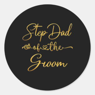 Step Dad Of The Groom Wedding Party Idea For Him Classic Round Sticker