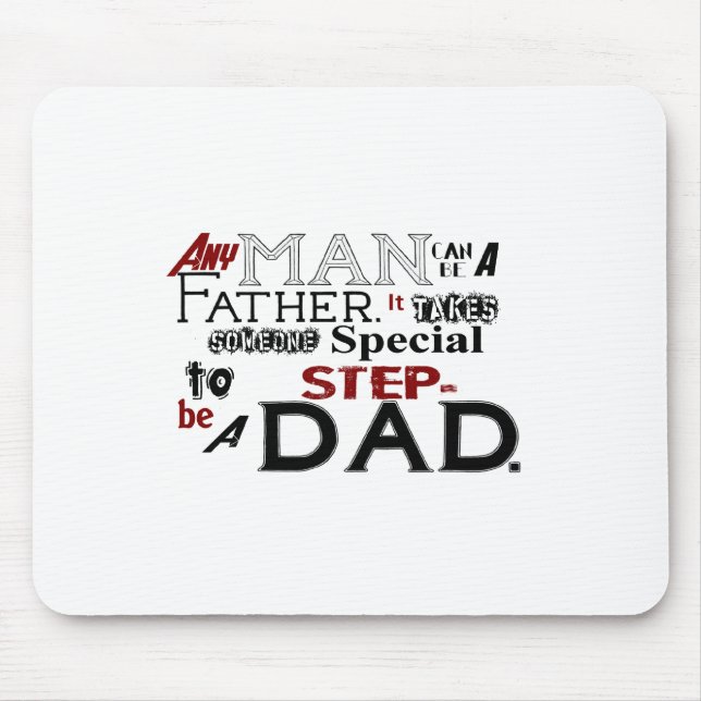 Step Dad Quote Fathers Day Mouse Mat (Front)