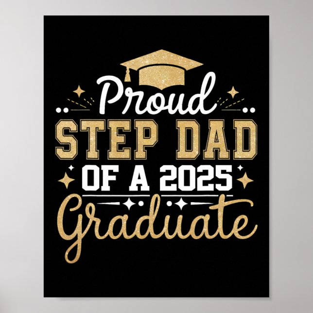 Step Dad Senior 2025 Proud Step Dad Of A Cl Of 202 Poster (Front)