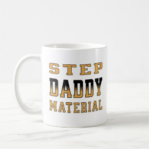 Step Daddy Material Happy Father's Day 2024  Coffee Mug