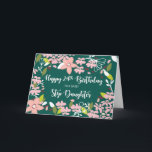 Step Daughter 24th Birthday Green Flowers Card<br><div class="desc">Bring happiness to your step daughter’s heart on her 24th birthday by sending special birthday greetings and good wishes of a wonderful year with this card.</div>