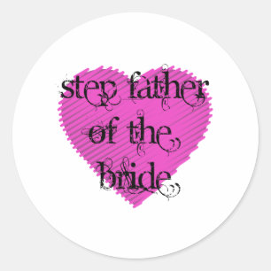 Step Father of the Bride Classic Round Sticker