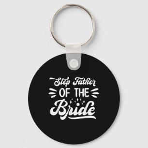 Step Father Of The Bride Wedding Party Family Brid Key Ring