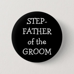Step  Father Of The Groom 6 Cm Round Badge