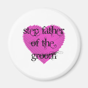 Step Father of the Groom Magnet