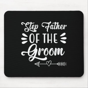 Step Father Of The Groom Wedding Party Family Brid Mouse Mat