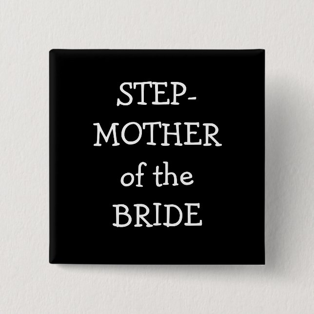 Step Mother Of The Bride 15 Cm Square Badge (Front)
