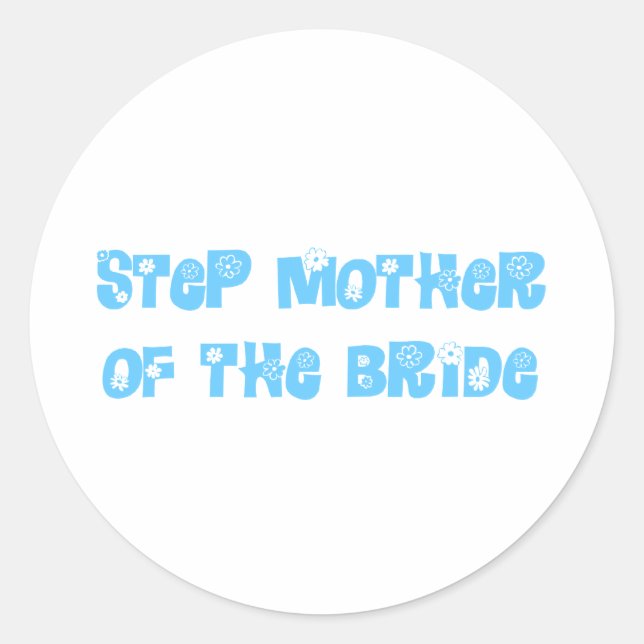 Step Mother of the Bride Classic Round Sticker (Front)