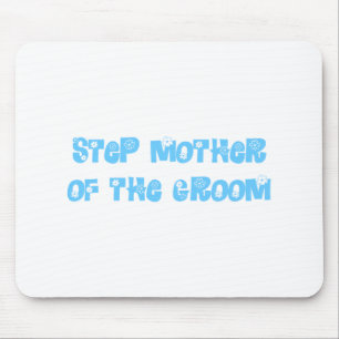 Step Mother of the Groom Mouse Mat