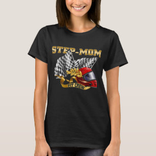 Step-Mum Birthday - Step-Mum Pit Crew - Race Car B T-Shirt