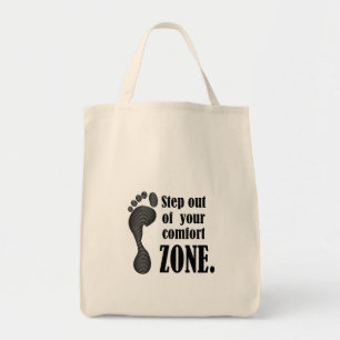 step out of your comfort zone tote bag
