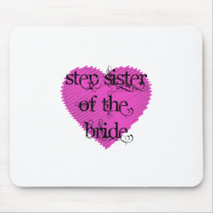 Step Sister of the Bride Mouse Mat