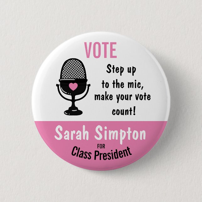 Step Up to the Mic – Make Your Vote Count! Event  6 Cm Round Badge (Front)