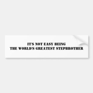 Stepbrother Bumper Sticker