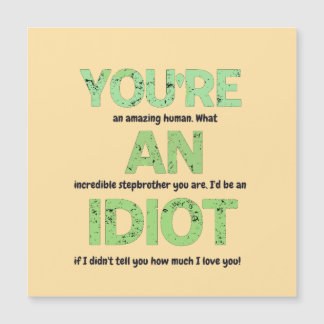 Stepbrother, You're an Amazing Human Gift