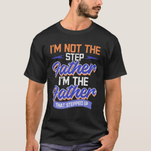 Stepdad Bonus Father Step Daddy Father's Day Dad P T-Shirt
