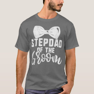Stepdad Of The GroomFor Men, Bachelor Party Bow Ti T-Shirt