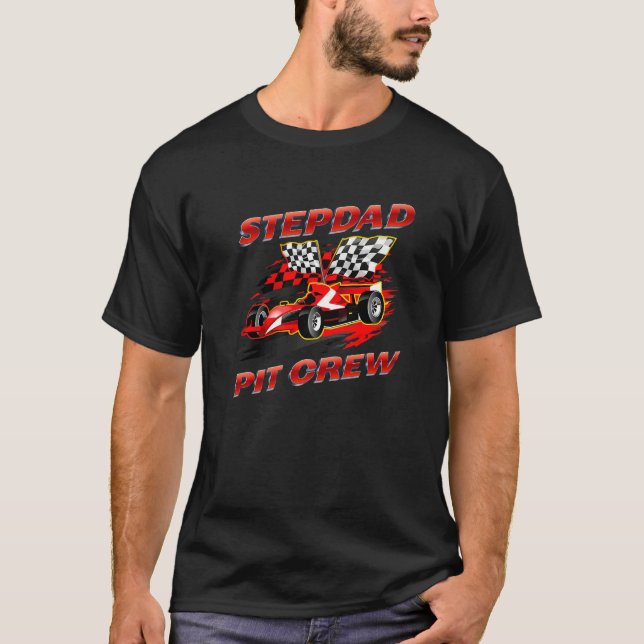Stepdad Pit Crew Race Car Birthday Party Racing Fa T-Shirt (Front)