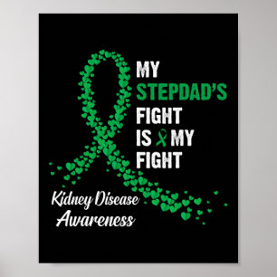Stepdad's Fight My Fight Kidney Disease Awareness Poster