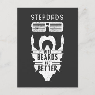 Stepdads with Beards are Better Father's Day Gift Postcard