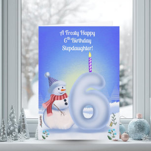 Stepdaughter 6th Birthday Snowman Snowy Card