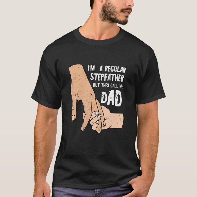 Stepfather Fathers Day Hold My Hand Daughter Son S T-Shirt (Front)