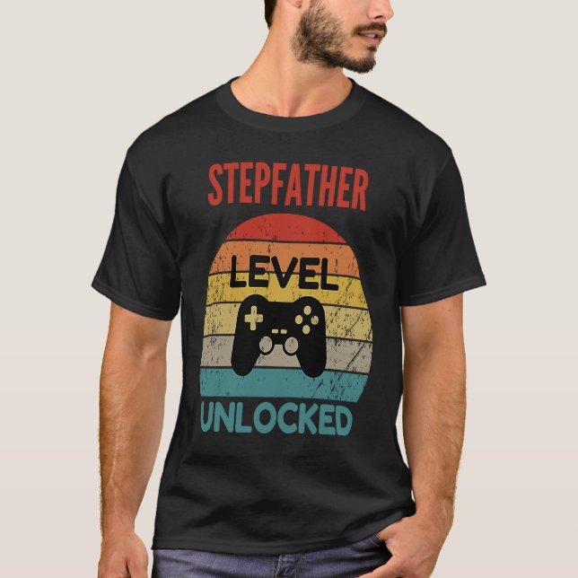 Stepfather Level Unlocked  Gamer  For New Stepfath T-Shirt (Front)