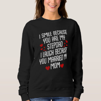 Stepfather Marriage Daughter Son Wife Husband Fan Sweatshirt
