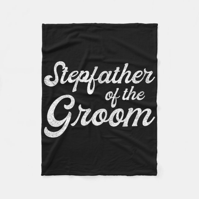 Stepfather Of The Groom Shirts  Fleece Blanket (Front)
